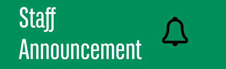Staff Anncouncement Staff Anncouncement